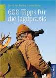 600 Tipps für die Jagdpraxis